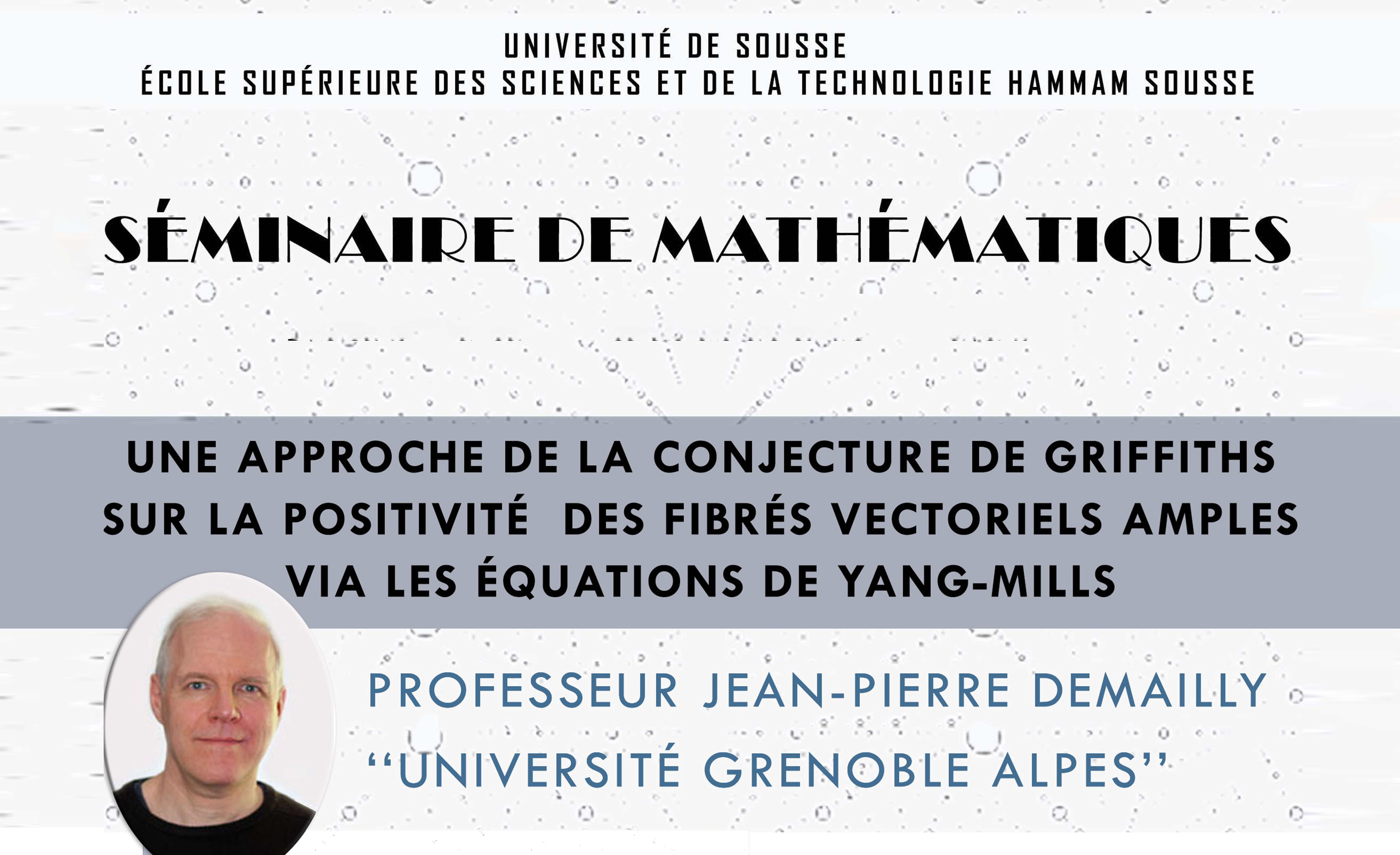 04 Mars 2021 | Séminaire de mathématique | Pr Jean-Pierre Demailly